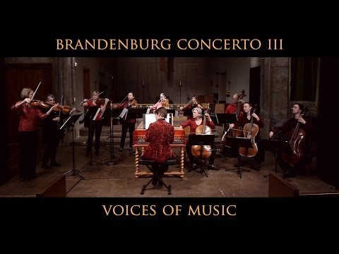 Bach - Brandenburg Concerto No. 3: First Movement, Allegro; Original Instruments; Voices of Music