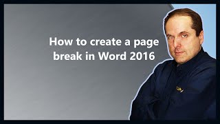 How to create a page break in Word 2016
