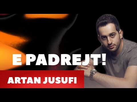 Artan Jusufi - E padrejt 2017