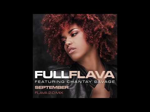 September (Full Flava 2.0 Mix) - Full Flava  (feat Chantay Savage) (OFFICIAL AUDIO)