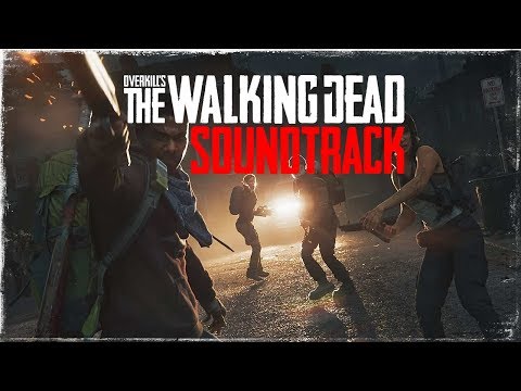 Overkill's The Walking Dead Soundtrack - #1 Main Theme
