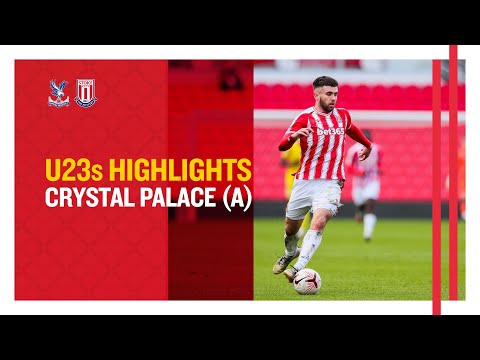 U23s Highlights: Crystal Palace v Stoke City