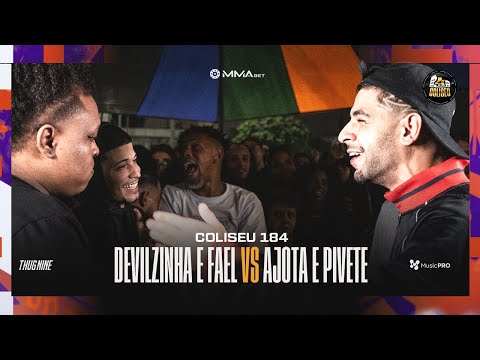 (PERDEU A MULHER 😯🔥) FAEL E DEVILZINHA X PIVETE E AJOTA (SP) - BATALHA DO COLISEU - EDIÇÃO 184