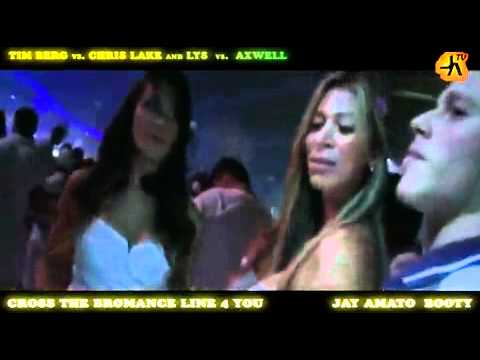 Tim Berg, Chris Lake, Lys, Axwell - Cross The Bromance Line 4 You Jay Amato Bootleg 2010