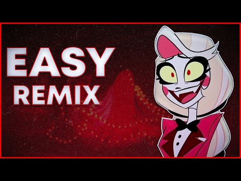 Hazbin Hotel Season 2 - Easy | REMIX