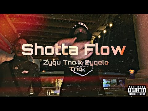 Zyqu Tno x Zyqelo Tno - Shotta Flow (Official video)