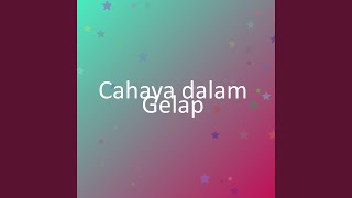 Download lagu Cahaya dalam Gelap mp3