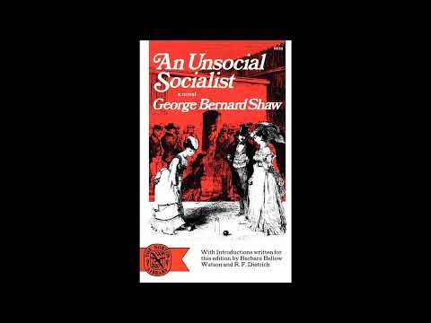 An Unsocial Socialist: A Novel by George Bernard Shaw — free full audiobook