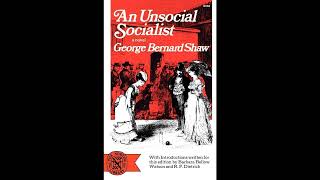 An Unsocial Socialist: A Novel