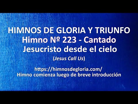 Himnos de Gloria Nº 223 - Jesucristo desde el cielo