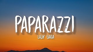Lady Gaga - Paparazzi (TikTok, sped up) [Lyrics] | &quot;Promise I&#39;ll be kind&quot;