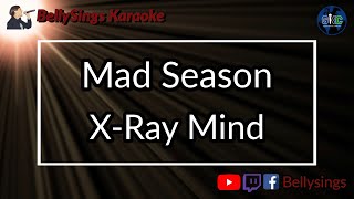 Mad Season - X Ray Mind (Karaoke)