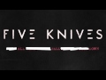 Five Knives - All Fall Down (Audio) 