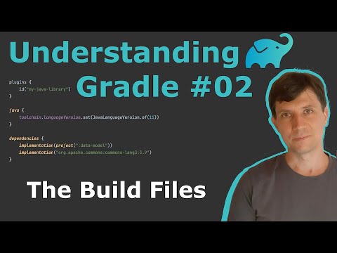 Understanding Gradle #02 – The Build Files