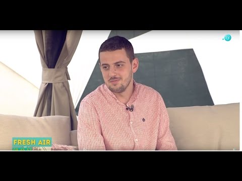 FRESH AIR - FUAT JONUZI - SUKSESET QË VIJNË NGA PËRKUSHTIMI -05.08.2016