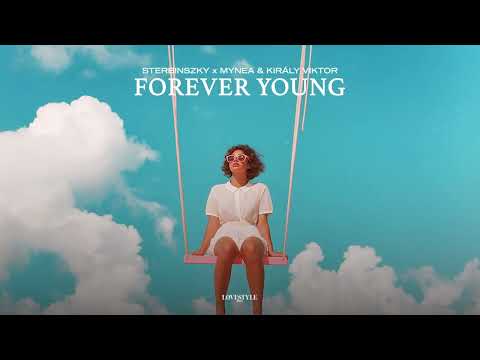 STERBINSZKY x MYNEA & KIRÁLY VIKTOR - FOREVER YOUNG (cover of Alphaville)