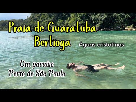 GUARATUBA PARAÍSO EM BERTIOGA surpreende com águas cristalinas uma paz que parece longe de São Paulo