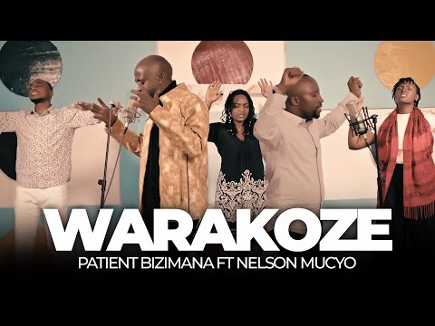 WARAKOZE by Patient Bizimana (official video2023) feat Nelson MUCYO