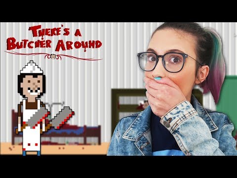 Esse JOGO está nos OUVINDO! - There's a Butcher Around