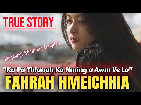 FAHRAH HMEICHHIA - (Sangsangi Khawlhring)