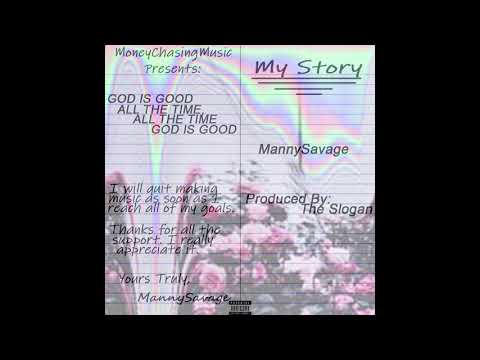 MannySavage - My Story (Prod. By The Slogan)