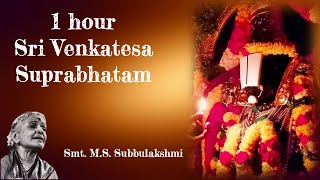 1 Hour - Sri Venkatesa Suprabhatam - M.S.Subbulakshmi - Sri Venkateswara - Tirupati Balaji - Vishnu