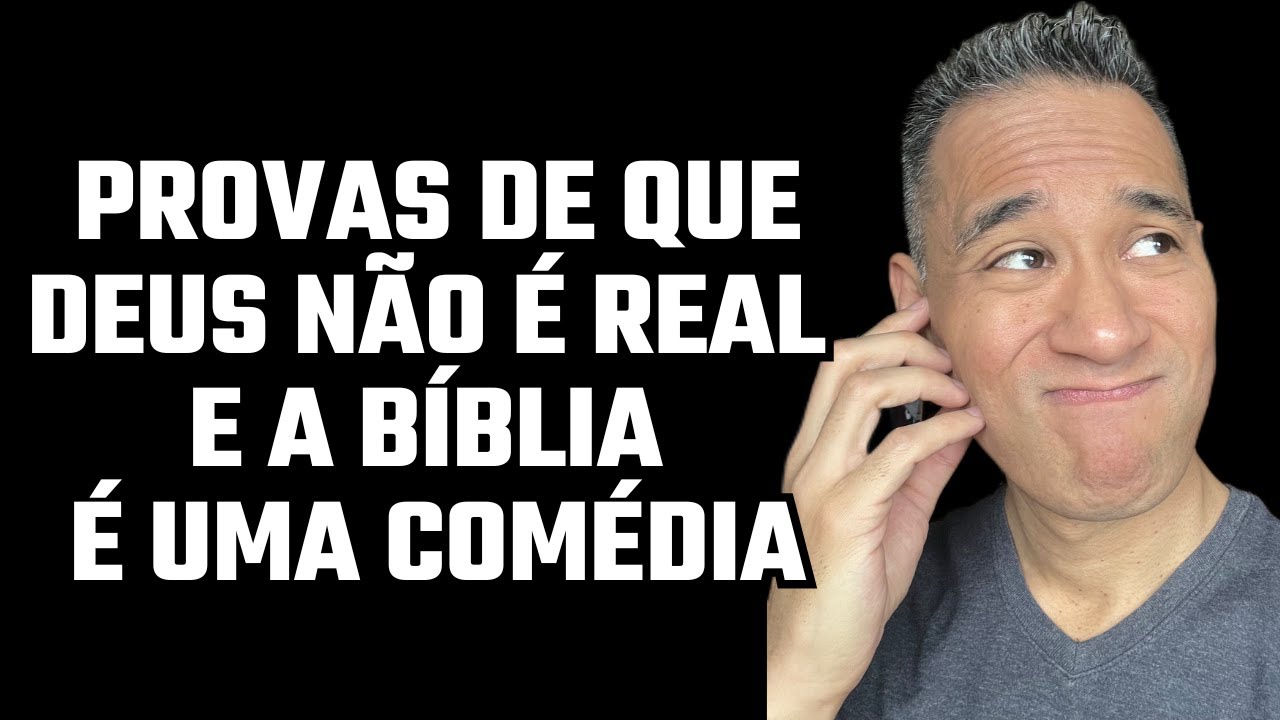 Enxurrada de Provas da Inexistência de deus e das Incoerências Bíblicas | @justoeperfeitopdc