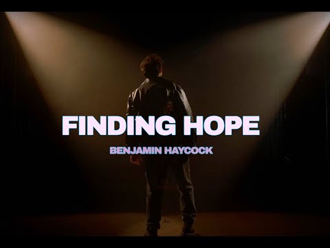 Benjamin Haycock - Finding Hope (Official Music Video)