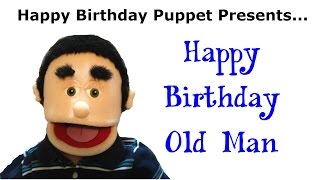 Funny Happy Birthday Old Man - Birthday Song