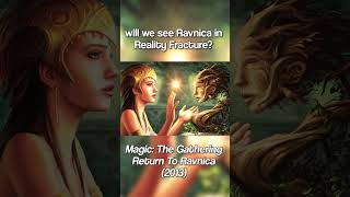 will we see Ravnica in Reality Fracture? (Magic The Gathering Return To Ravnica 2013)
