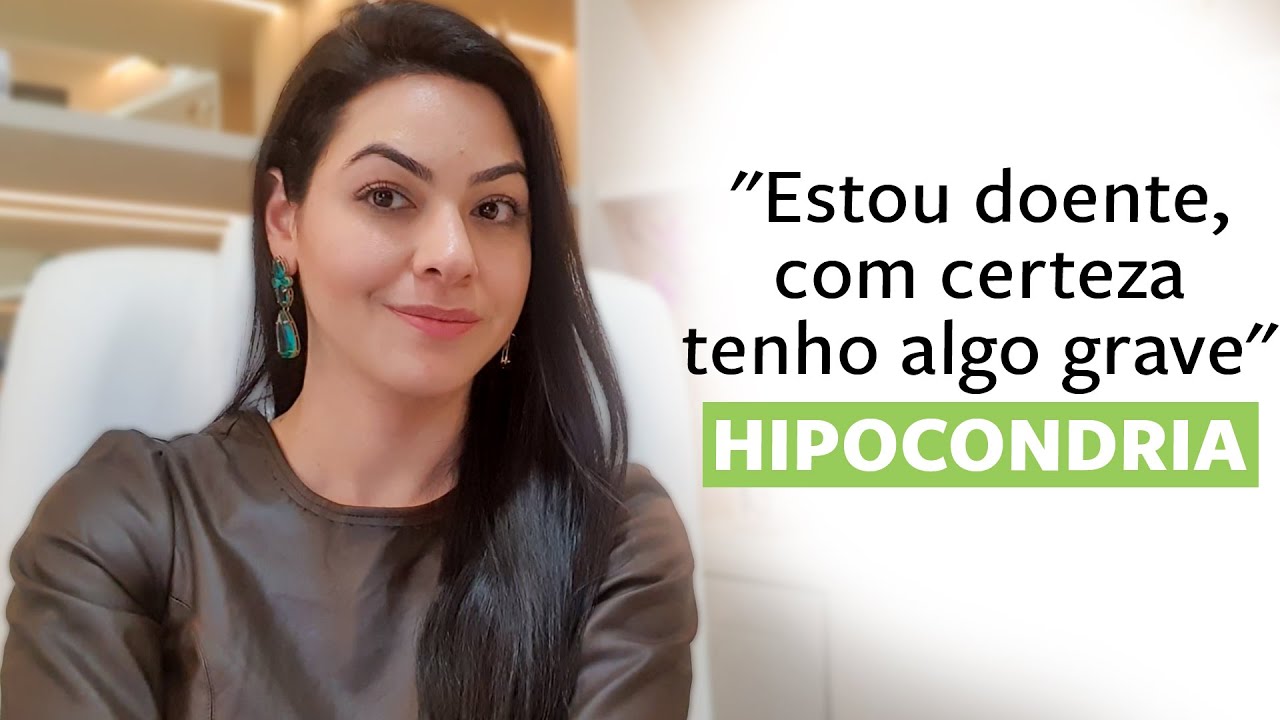 Transtorno de Ansiedade de Doença ou Hipocondria