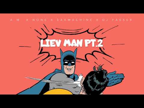 Liev Man Part 2 - A.M. - None - Saxmachine - Dj Fakser