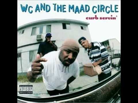 WC & THE MAAD CIRCLE Feat ICE CUBE & MACK 10 ~ West Up !