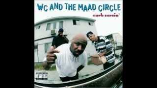 WC &amp; THE MAAD CIRCLE Feat ICE CUBE &amp; MACK 10 ~ West Up !