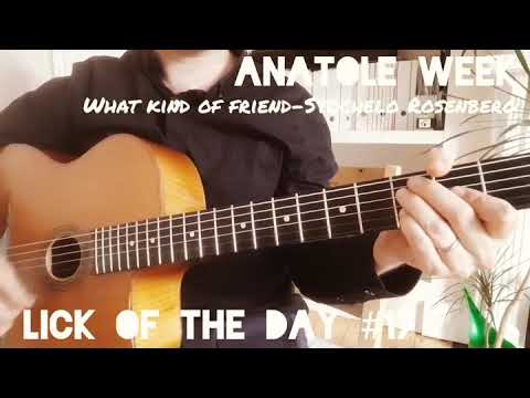 Gypsy Jazz Licks - Lick  Of The Day #17 - Anatole Week - WHAT KIND OF FRIEND -  STOCHELO ROSENBERG