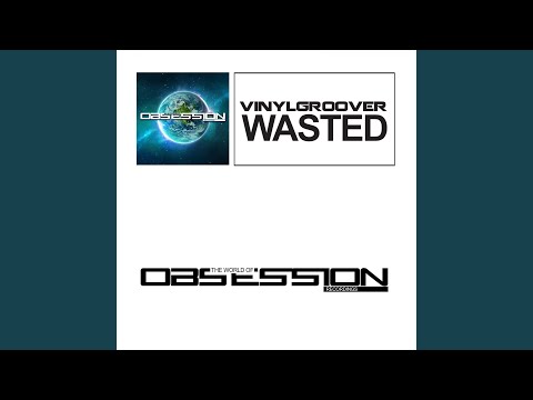 Wasted (Extended Mix)