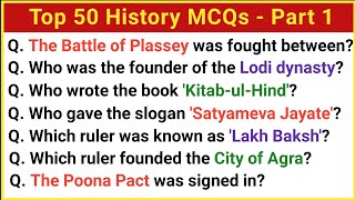 Top 50 History MCQ | Indian History GK Questions & Answers | Important History GK MCQs | Quiz 1