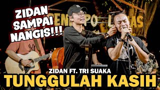 Download lagu Tunggulah Kasih - Zinidin Zidan (Live Ngamen) Ft. Tri Suaka mp3