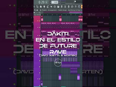 ¨Dákiti¨ (by Bad Bunny & Jhay Cortez) in Future Rave style ⚡⚡