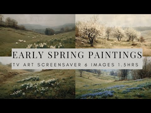Spring TV Art Screensaver,  Early Spring Vintage Paintings Art Slideshow, 6 Images 1hr 30min