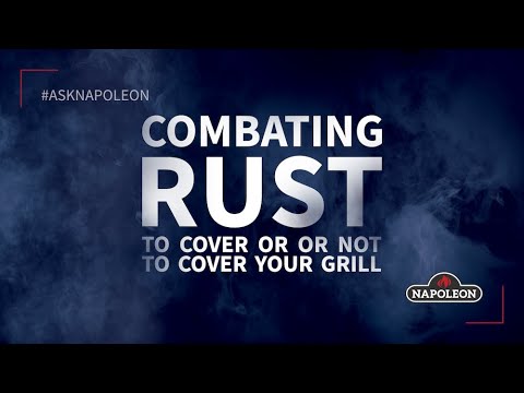 Combating Rust: To Cover Or Not To Cover Your Grill