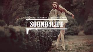maNga - Beni Benimle Bırak (Dagcan Erdurak Remix) #Sound4Life