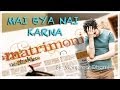 Bya Nai Karna