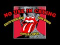 The Rolling Stones - No Use In Crying (Keith Richards + Ron Wood Guitar Cover)
