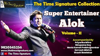 Download lagu SUPER ENTERTAINER ALOK-VOL-II-THE TIME SIGNATURE COLLECTION mp3