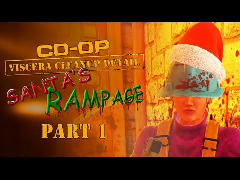 Co-Op: Viscera Cleanup Detail: Santa's Rampage - Part 1 - Victory