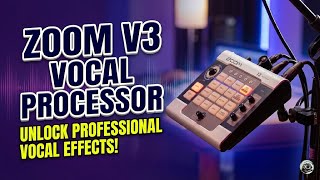 Zoom V3 Vocal Processor Review: Is This the BEST Vocal Harmony Pedal for Streamers & Singers?