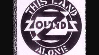 Zounds - This Land / Alone