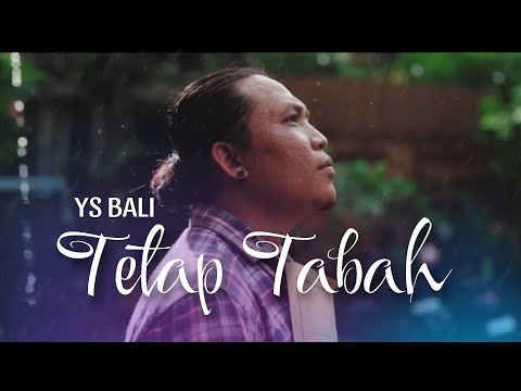 Tetap Tabah - YS Bali (Original Music Video)