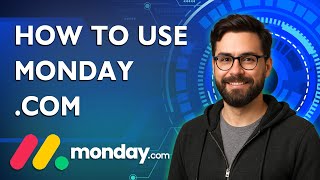 How To Use Monday.Com [2026 Guide]